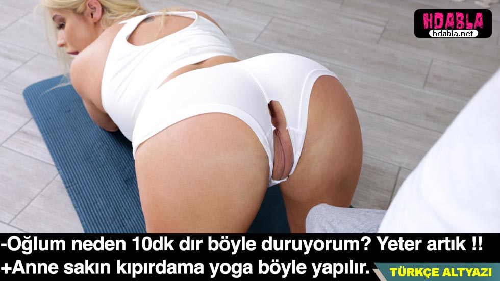 Yoga yapan annemin donu yırtılmış haberi yok amına bakıyorum