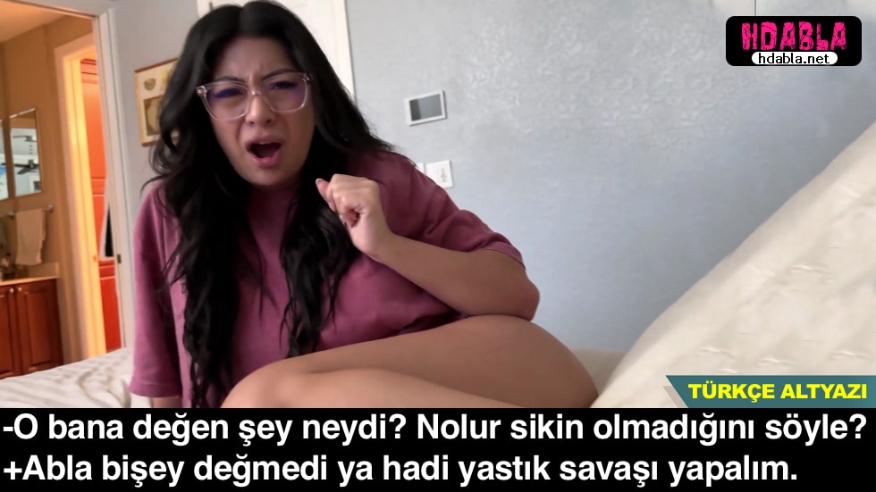 Ablamla yastık savaşı yaparken üstüne çıkıp dayadım KALKTI